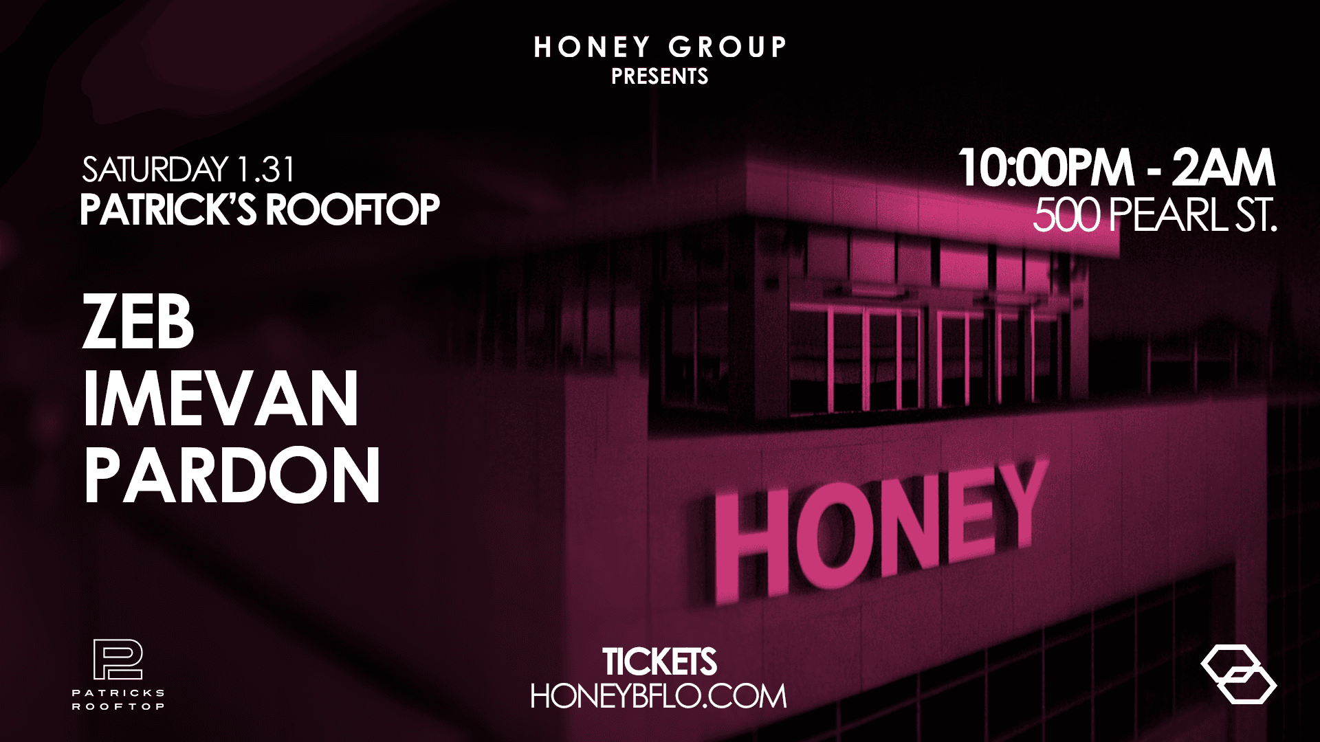 HONEY ⬡ Patrick's Rooftop: Zeb, imEvan, Pardon